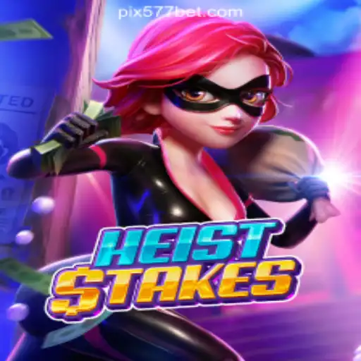 Embark on a Thrilling Adventure with HeistStakes on 577bet Platform