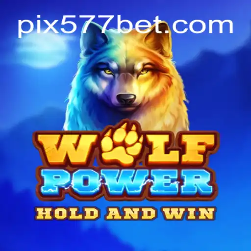 Discover WolfPower: A Leading Title on 577bet Platform - Online Slots Brasil #1